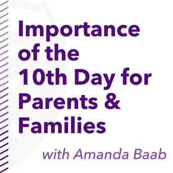 Importance of the 10th Day for Parents & Families with Amanda Baab, emphasizing a key financial aid and registration deadline.