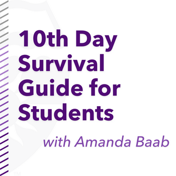 10th Day Survival Guide for Students with Amanda Baab, highlighting a crucial deadline for financial aid and course registration.