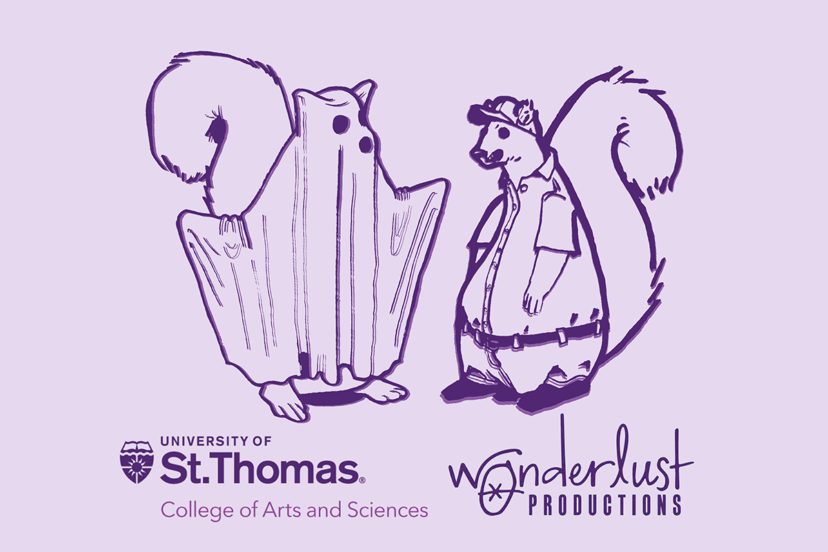 Two illustrated squirrels and logos for the St. Thomas College of Arts & Sciences + Wonderlust Productions