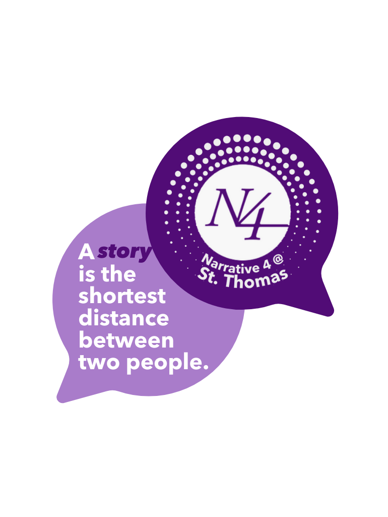 Two overlapping purple speech bubbles. The larger bubble on the right contains the Narrative 4 logo with the text “Narrative 4 @ St. Thomas.” The smaller bubble on the left reads: “A story is the shortest distance between two people.”